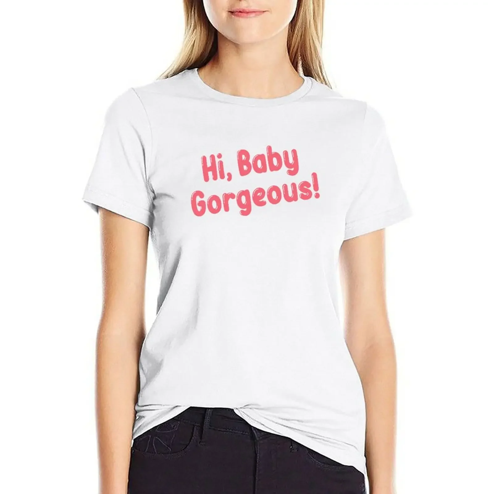 

The Real Housewives of Salt Lake City Lisa Barlow Hi, Baby Gorgeous T-shirt