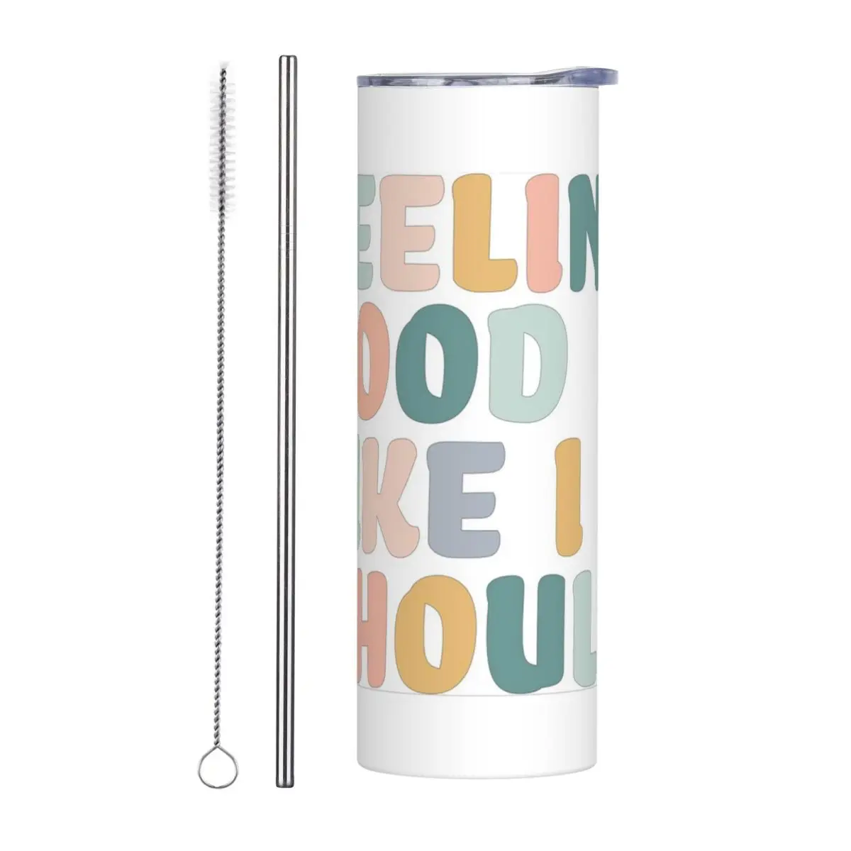Feeling Good Like I Should Stainless Steel Tumbler Vacuum Insulated Mugs Thermal Cold Cup Straw With Lid 20oz