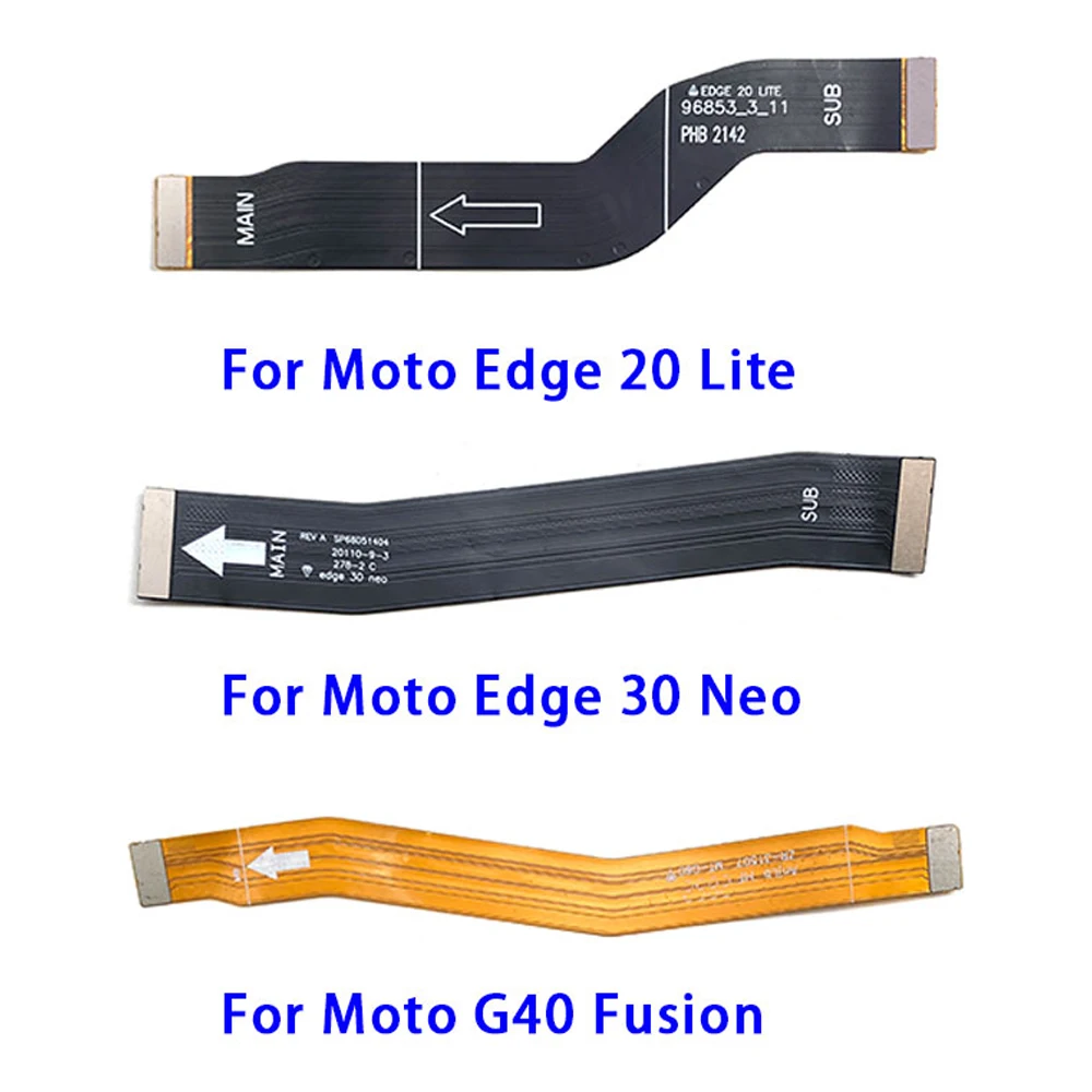 20Pcs，Tested For Motorola Moto G50 G32 G53 G60S G82 G200 Edge 20 Lite G40 Fusion Main FPC LCD Display Connect Mainboard Cable