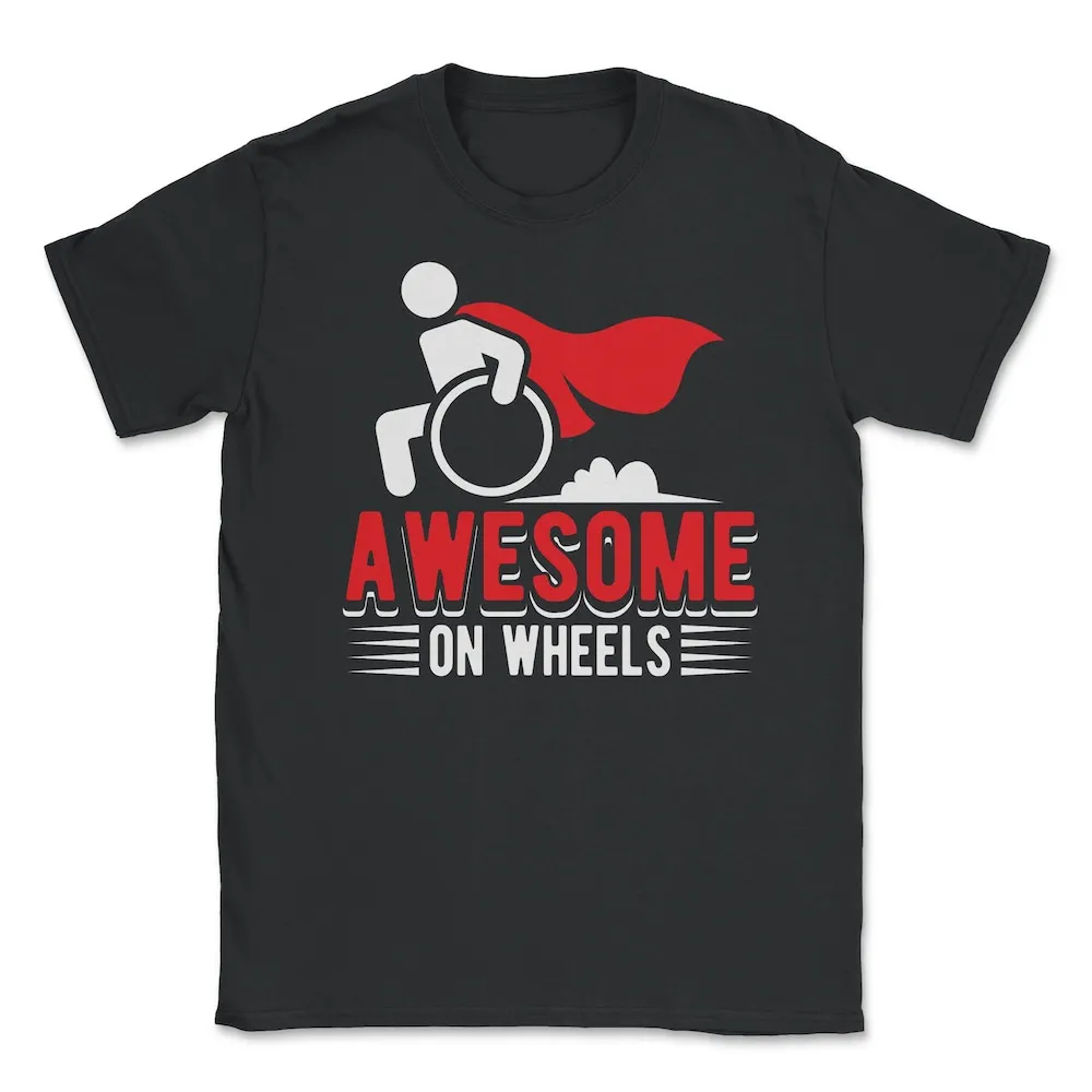 Awesome On Wheels Wheelchair Handycap Humor T shirt