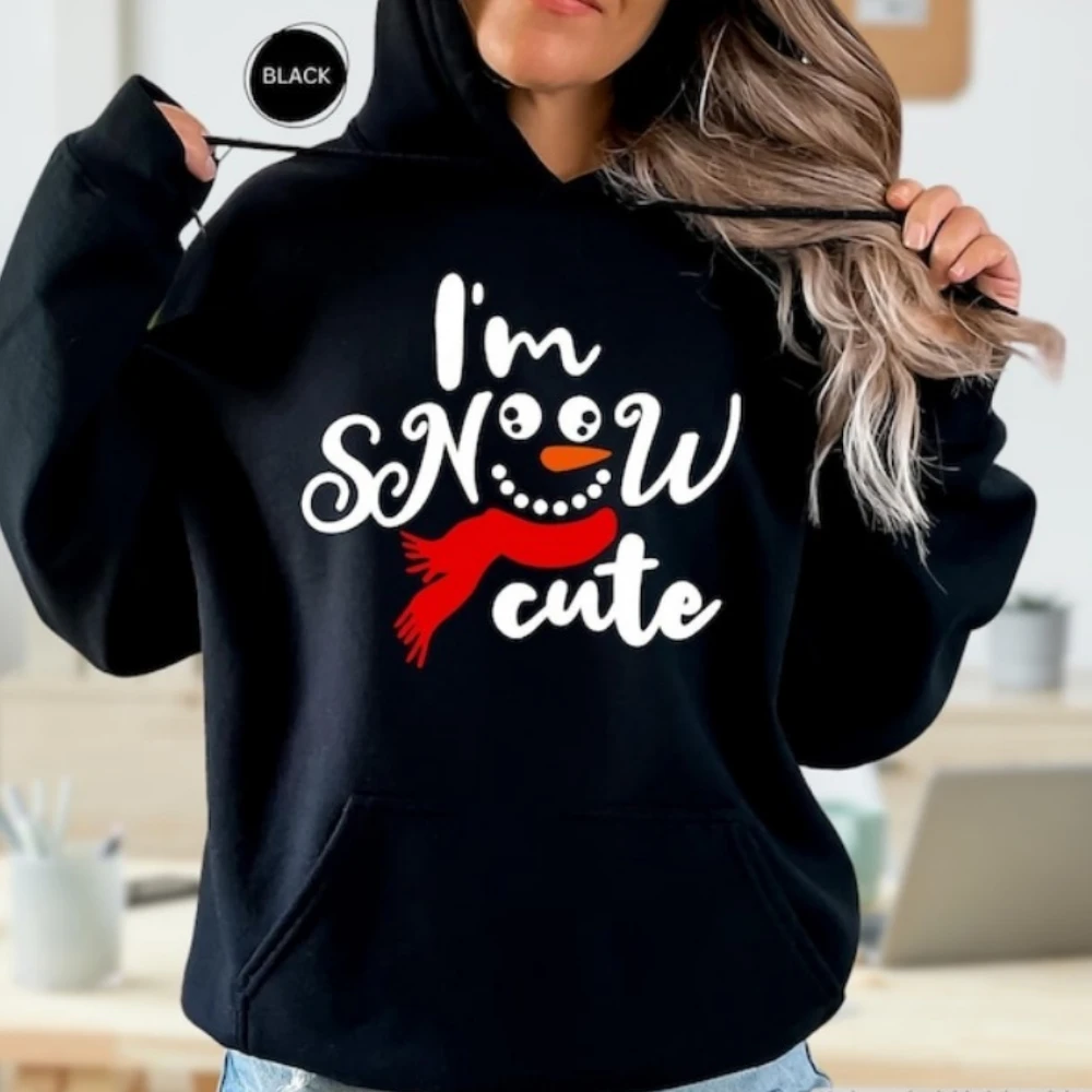 

I'm Snow Cute Hoodie Sweatshirt Winter Christmas Gift Holiday Party Comfortable Personality Thermal Hoodie Long Sleeve
