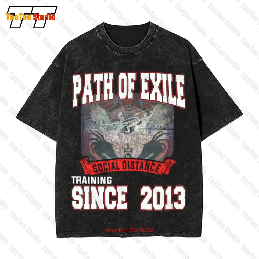 Path Of Exile Social Distance Training Since 2013 Game Player Aesthetic Clothing T-Shirt 274R
