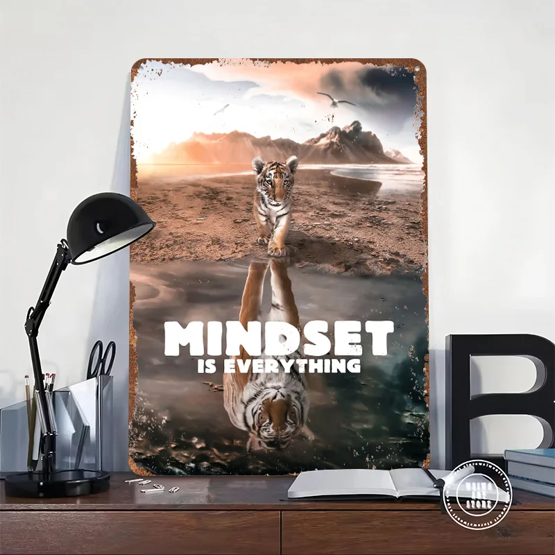 Tiger Mindset Printed Poster Customized Wall Art Retro Vintage Metal Tin Signs for Home Desk Decor Bedroom Decorations House