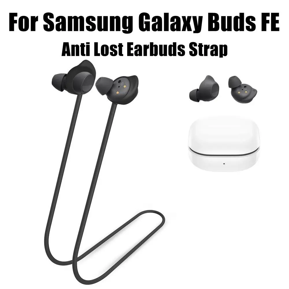 Anti-Lost Earbuds Strap Silicone Rope Hanging Neck Lanyard Flexible Waterproof Anti Loss Cord  for Samsung Galaxy Buds FE