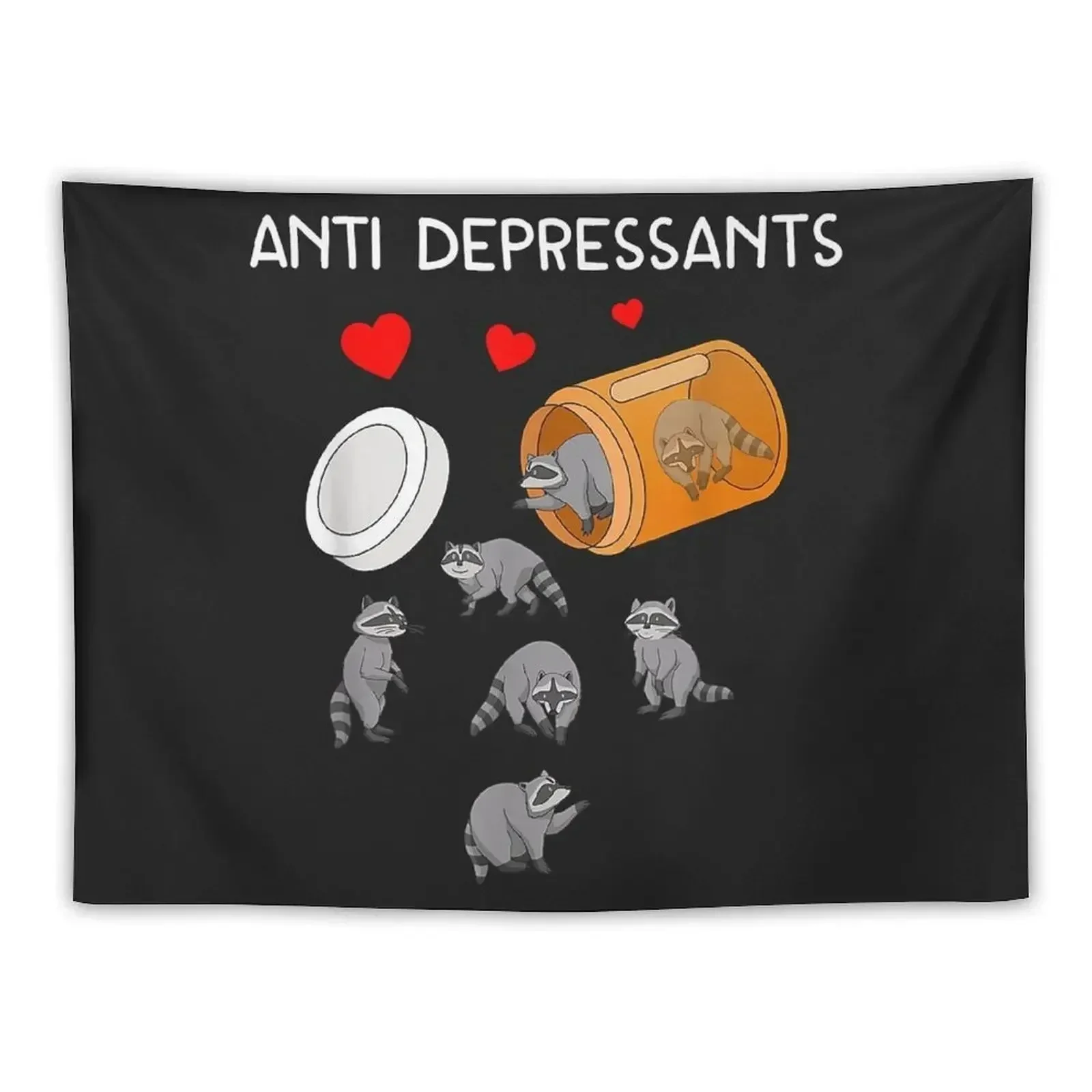 

Anti Depressants Raccoon Funny Raccoon Lover Antidepressants Tapestry Room Decor Aesthetic Tapestry