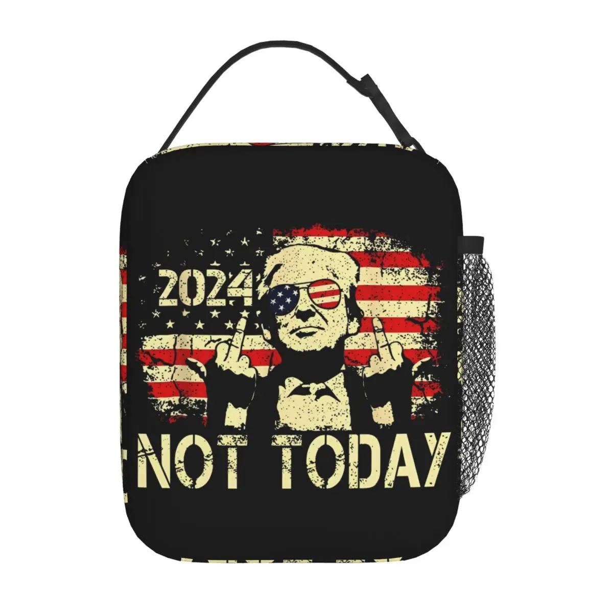 Not Today President Trump Shot Accessories Insulated Lunch Bags Trump for President 2024 Assassination Attempt Food Lunch Box