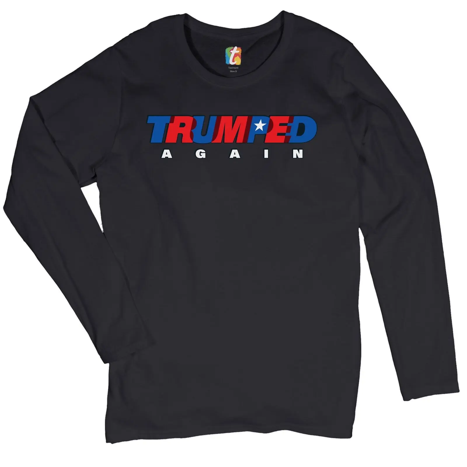 

Trumped Again Women's Long Sleeve T-shirt Donald Trump 2024 Keep America Great