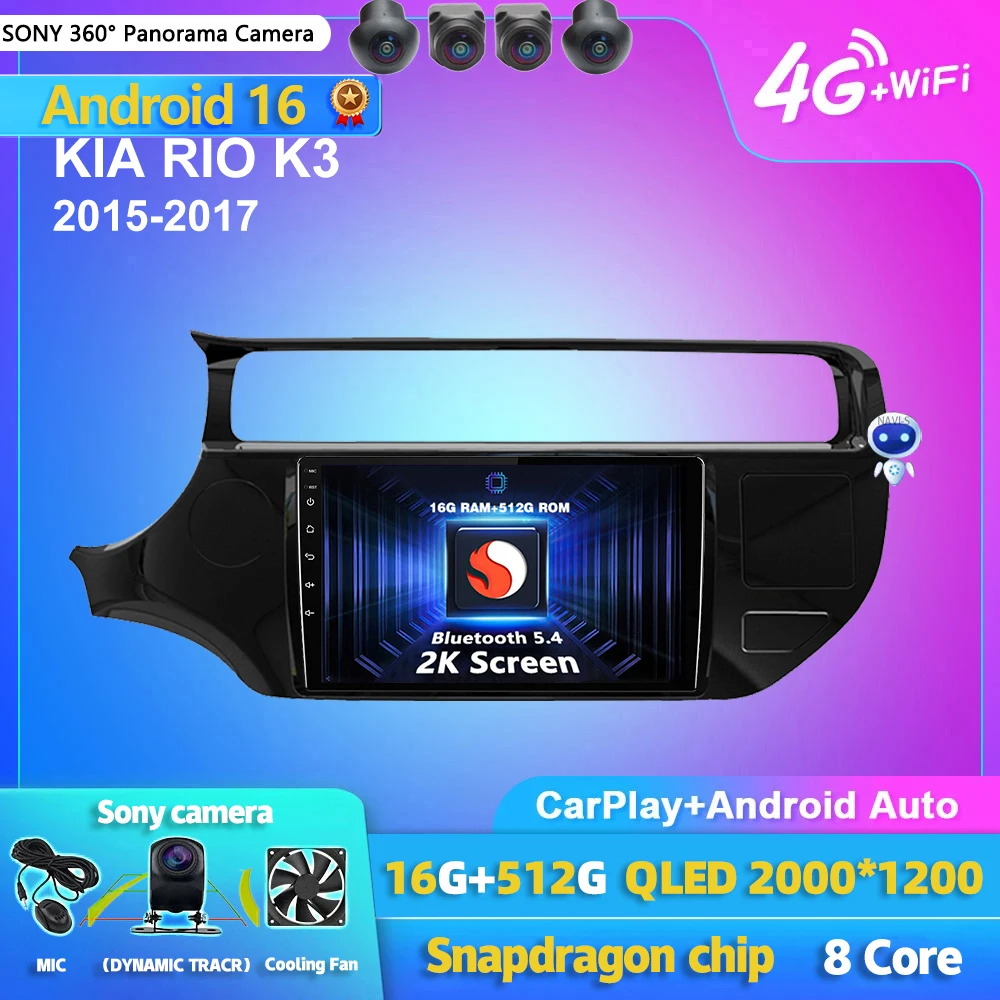 Radio Multimedia para Auto con Pantalla 2K y Android 16 Carplay para Kia RIO 4 K3 2015-2017, Autoradio GPS Estéreo 2din