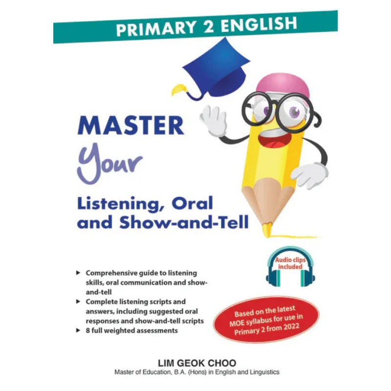 

P2 English Master Your Listening Oral and Show and Tell Lim Geok Choo Учебное планирование и разработка 9789815033373 Книга