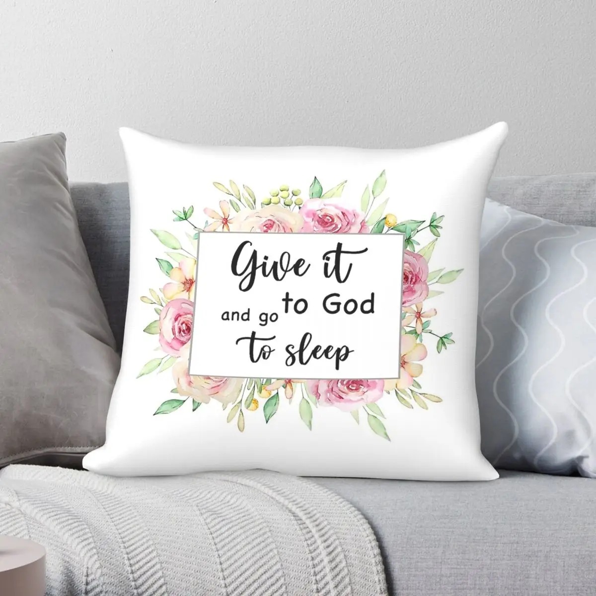 Give It To God Go To Sleep Square Pillowcase Polyester Linen Velvet Pattern Zip Decor Pillow Case Car Cushion Cover 45x45