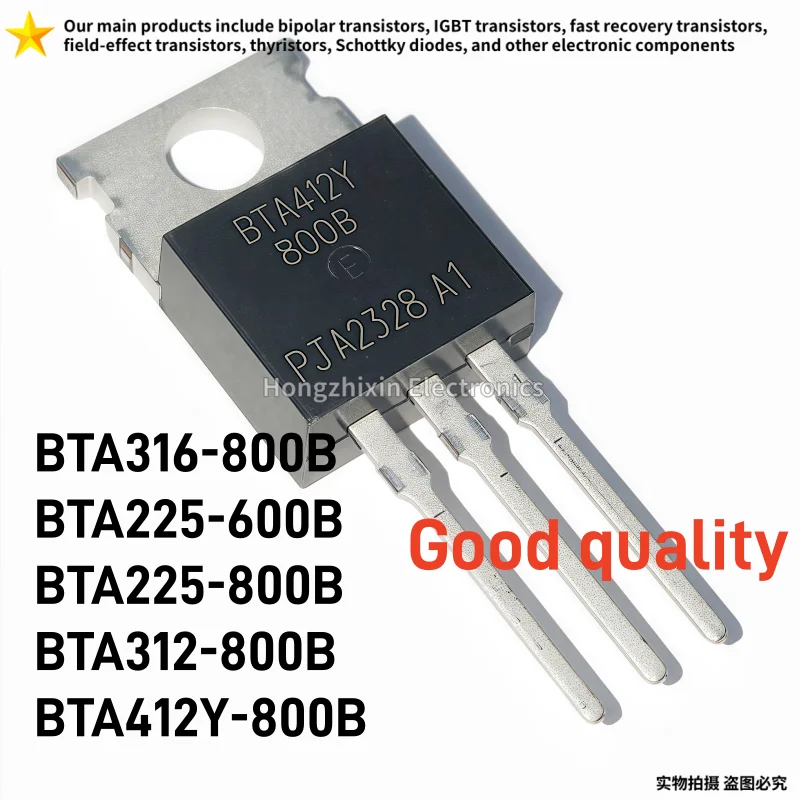 10PCS Good quality BTA316-800B BTA225-600B BTA225-800B BTA312-800B BTA412Y-800B TO-220 Bidirectional Thyristor