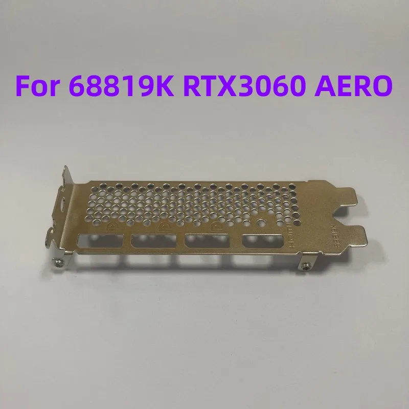 

New original For 68819K RTX3060 AERO ITX game graphics card baffle blank strip