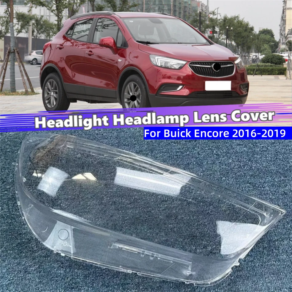 

For Buick Encore 2016 2017 2018 2019 Accessories For The Car Transparent Housing Car Lights Shell Headlight Protection Cover