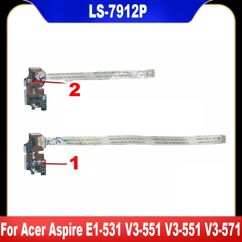 LS-7912P Original For Acer Aspire E1-531 V3-551 V3-551 V3-571 Nv56r Ne56r Switch Power Button Board With Cable High Quality