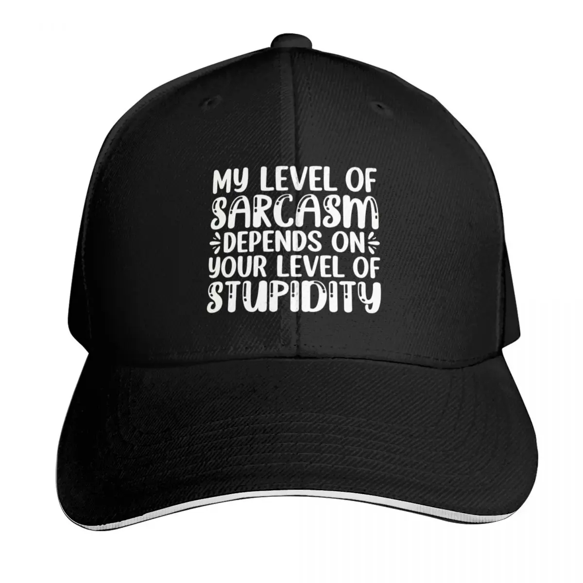 My Level Of Sarcasm Depends On Your Level Of Stupidity Baseball Cap Lightweight Packable Gift for Him Her Casual Daily Wear