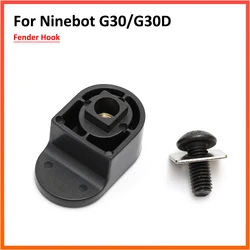 Rear Fender Hook for Ninebot MAX G30 G30D G30LD Electric Scooter Kickscooter Mudapron Folding Screws Gasket Parts