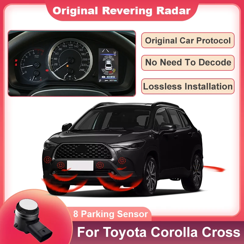 Parking Sensor System For Toyota Corolla Cross 2021 to 2024 Original Car Parking Sensor Assistance Reverse Radar Buzzer System