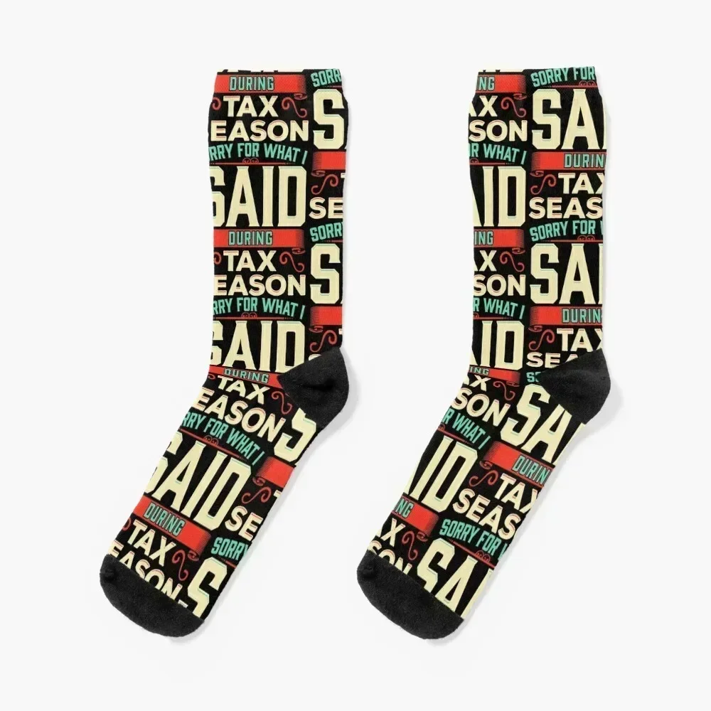 

Sorry For What I Said During Tax Season Accountant Socks Stockings compression Men's Wholesale funny gift Socks For Women Men's