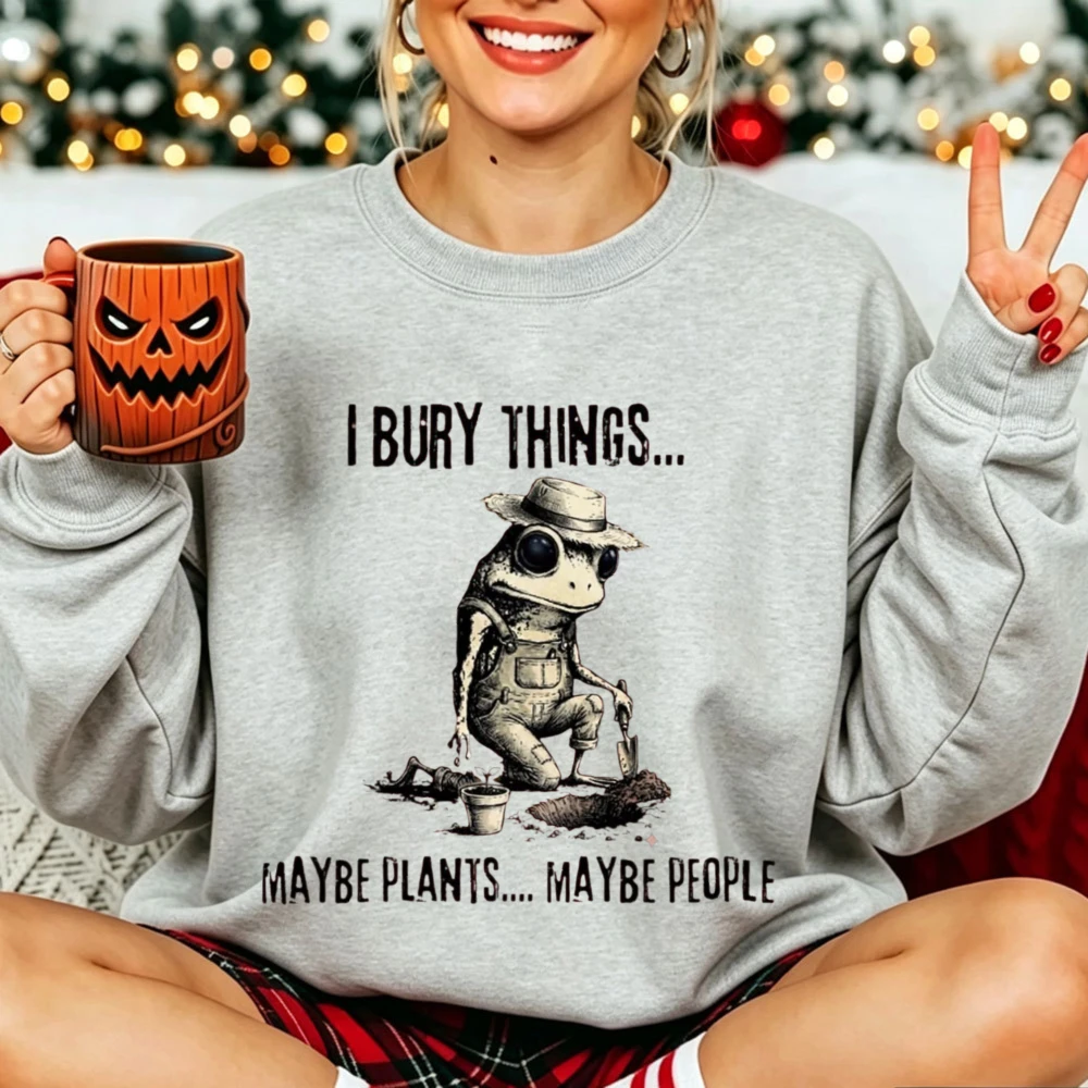 I Bury Things Maybe Plants Maybe People Funny Gardener Frog Print Pullover Retro Spooky Frog Graphic Casual Loose Unisex Tops