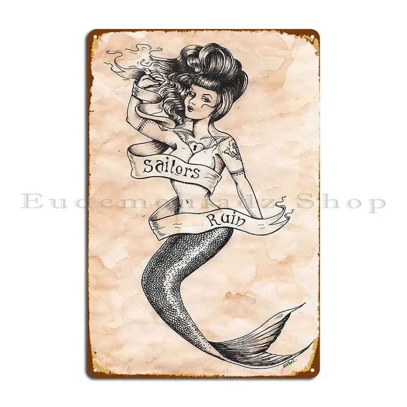 Sailors Ruin Vintage Mermaid Tattoo Style Metal Sign Club Kitchen Customize Designer Club Tin Sign Poster