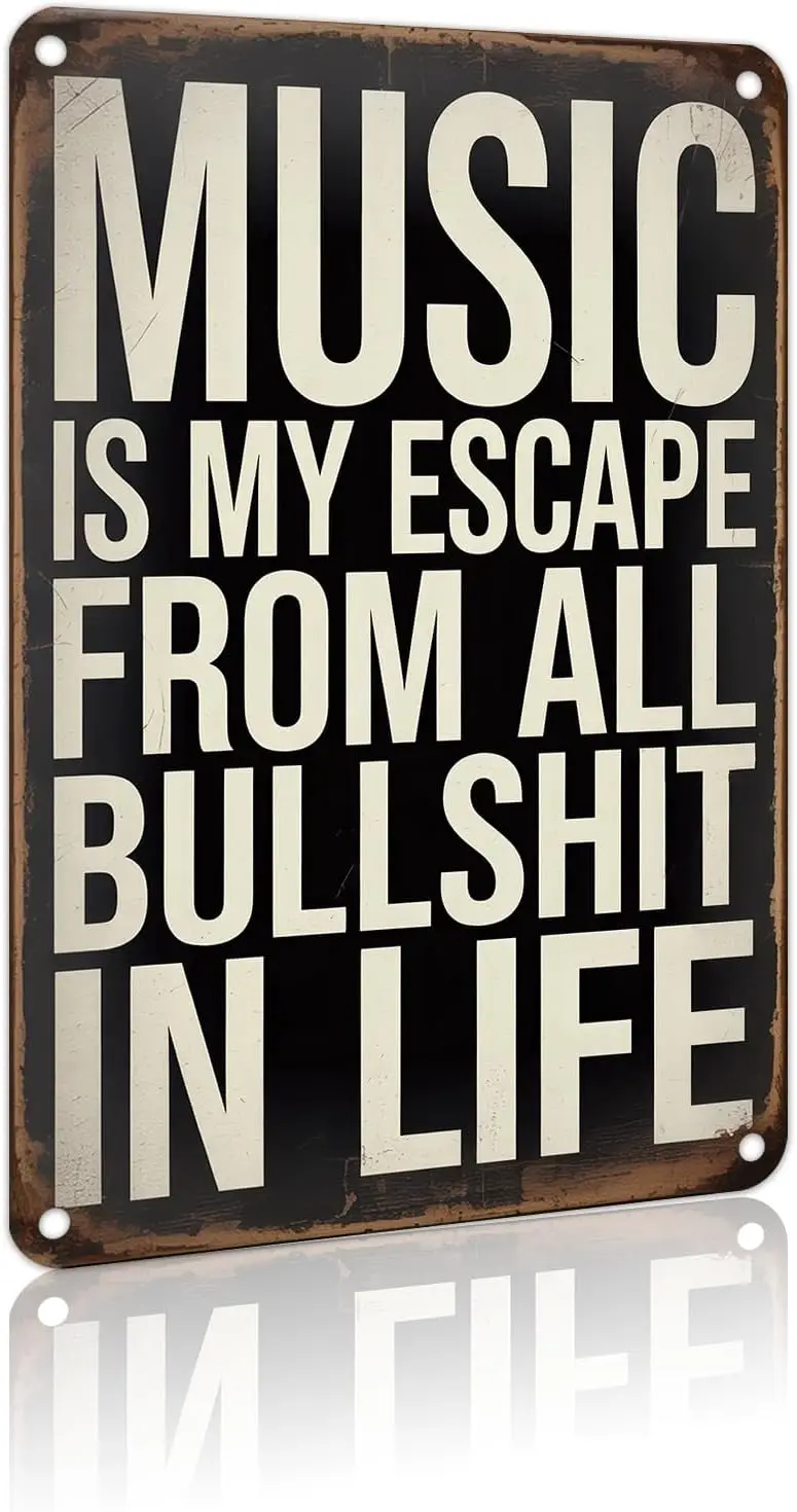 Music is My Escape From All Aluminum Sign Vintage Retro Metal Tin Sign Wall Decor for Home Bar Office Man Cave  --Tin Sign