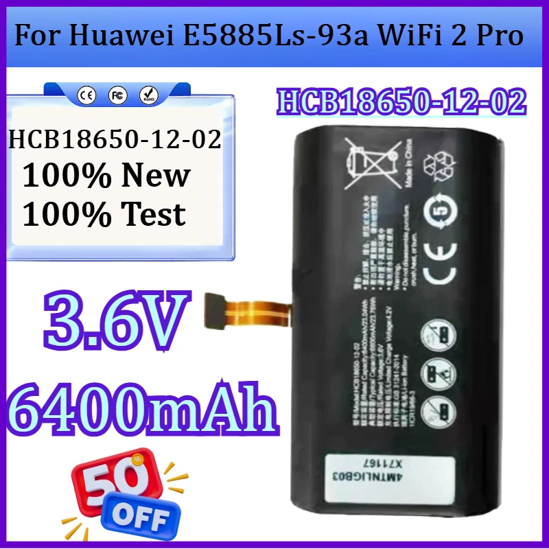 

HCB18650-12-02 Battery for Huawei E5885Ls-93a WiFi 2 Pro New Li-Ion Rechargeable Accumulator Pack Replacement 3.6V 6400mAh