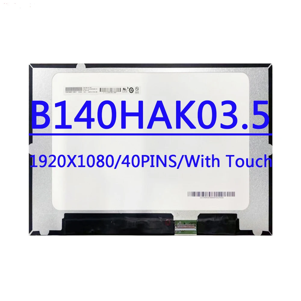 

B140HAK03.5 NV140FHM-T0A On-Cell Touch 14,0 дюймов FHD 1920X1080 40 контактов ЖК-дисплей с цифровым преобразователем сенсорного экрана в сборе для HP ProBook 440 G8