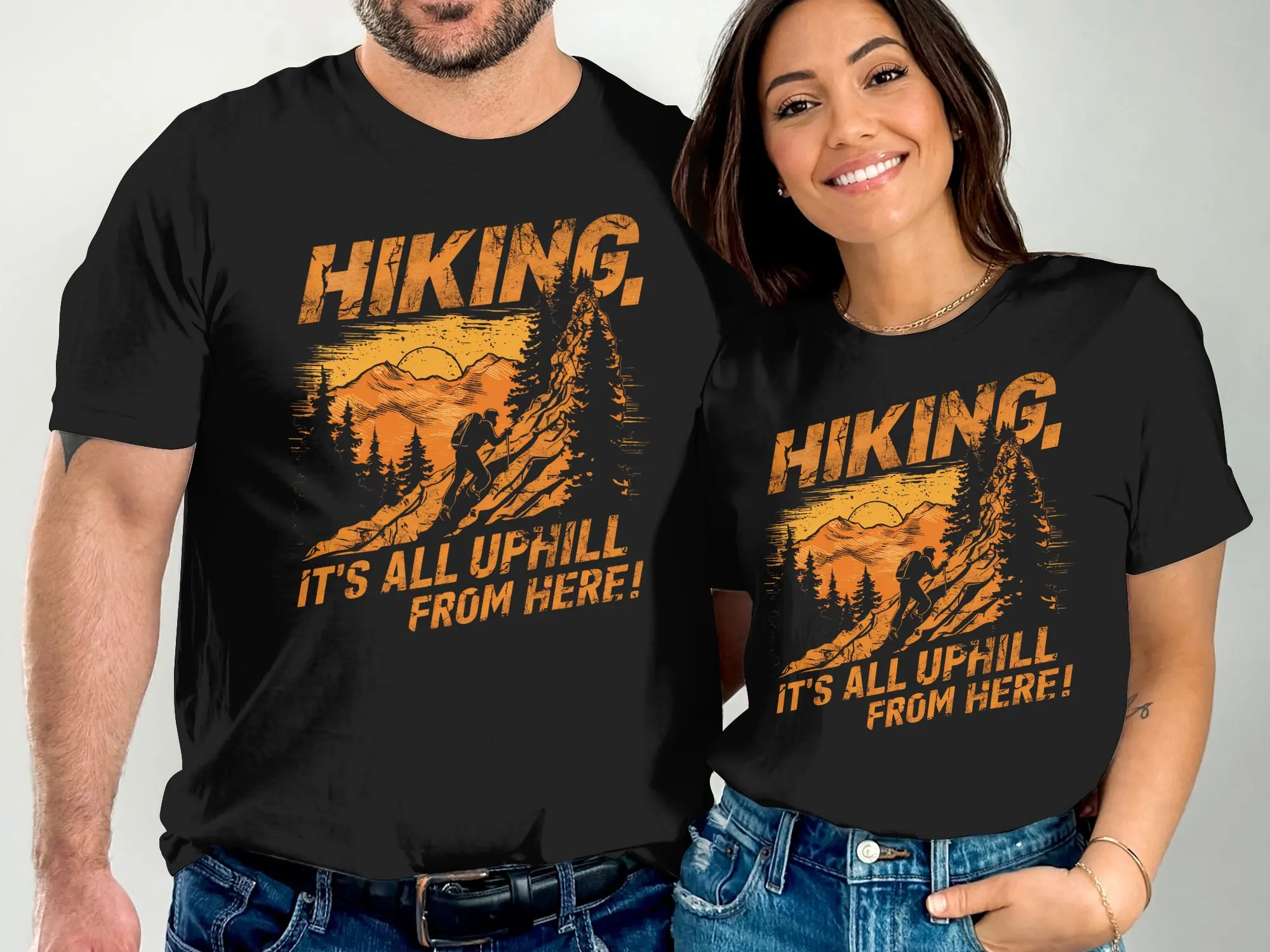 Hiking T Shirt Its All Uphill From Here Outdoor Adventure Nature Enthusiast Lover Mountain Climbing Apparel