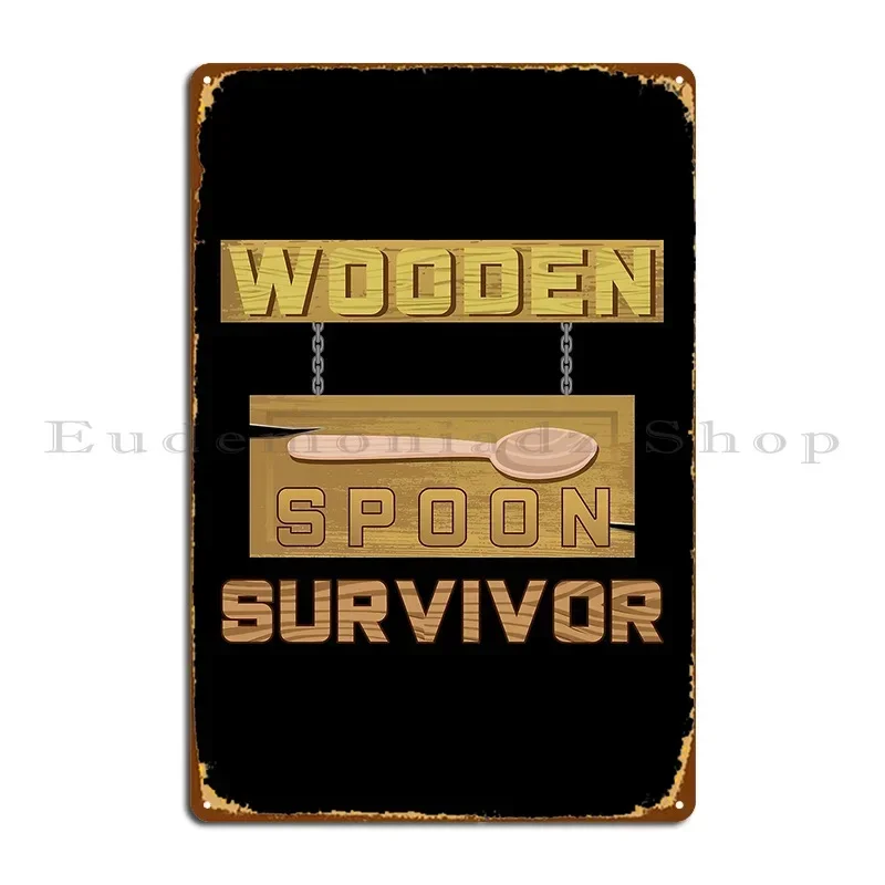 Wooden Spoon Survivor Shirt Funny 80s Tees Metal Plaque Wall Mural Designer Design Design Mural Tin Sign Poster