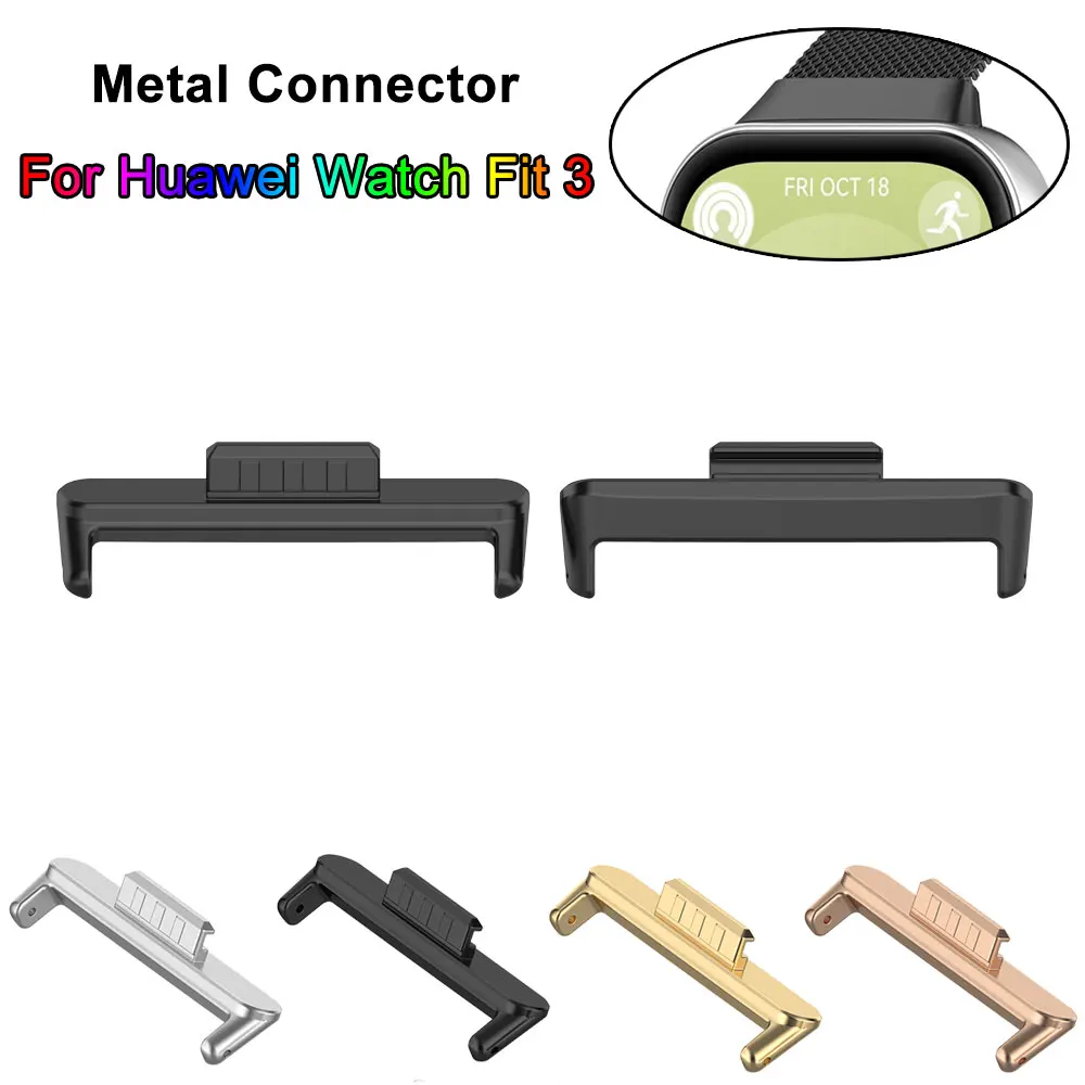 Adaptadores de conector de correa de reloj de acero inoxidable para Huawei Watch Fit 3 Fit3, Conector de Metal de repuesto, Accesorios inteligentes