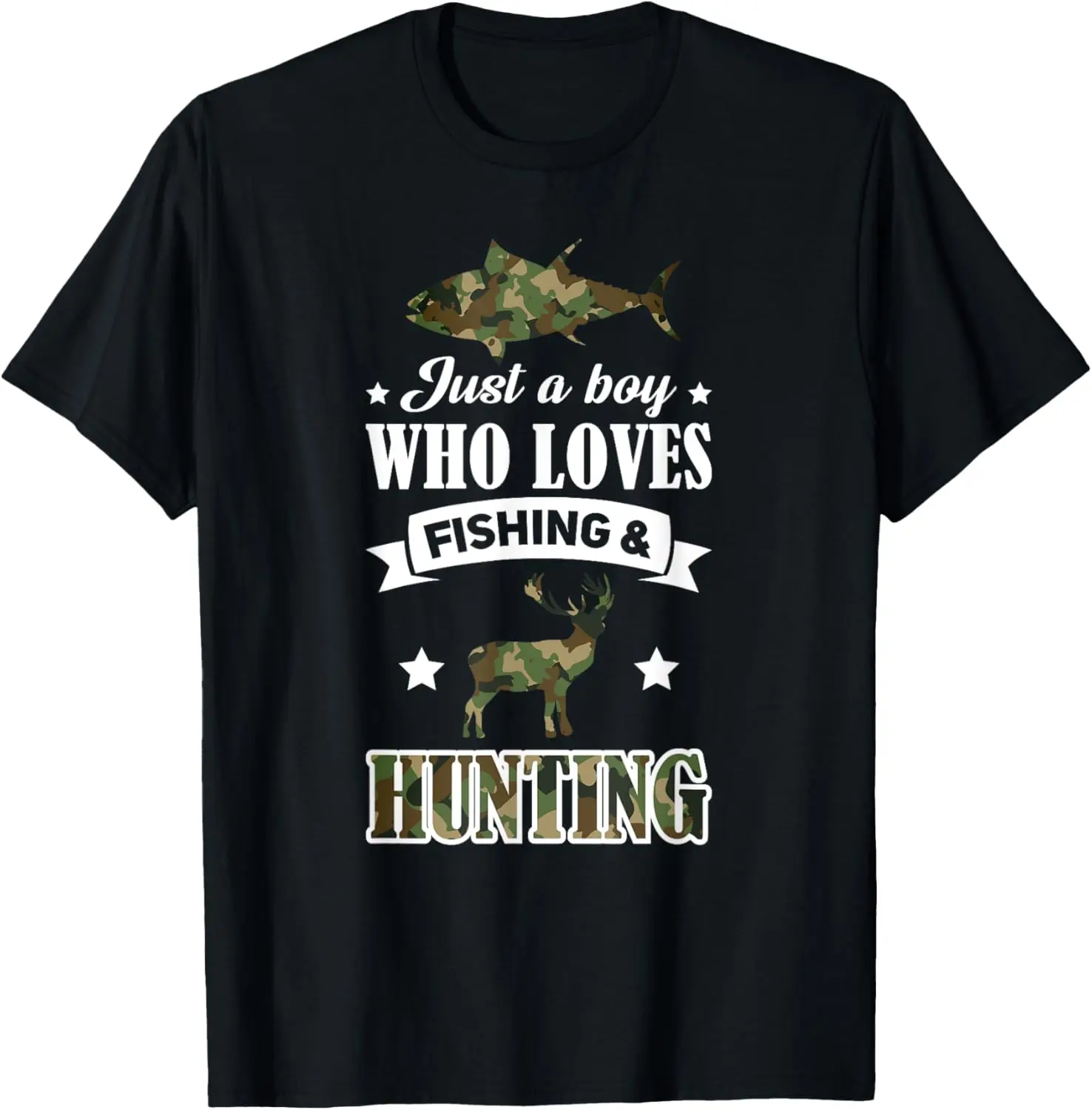 

Just a boy who loves fishing & hunting Fisher Fish T-Shirt