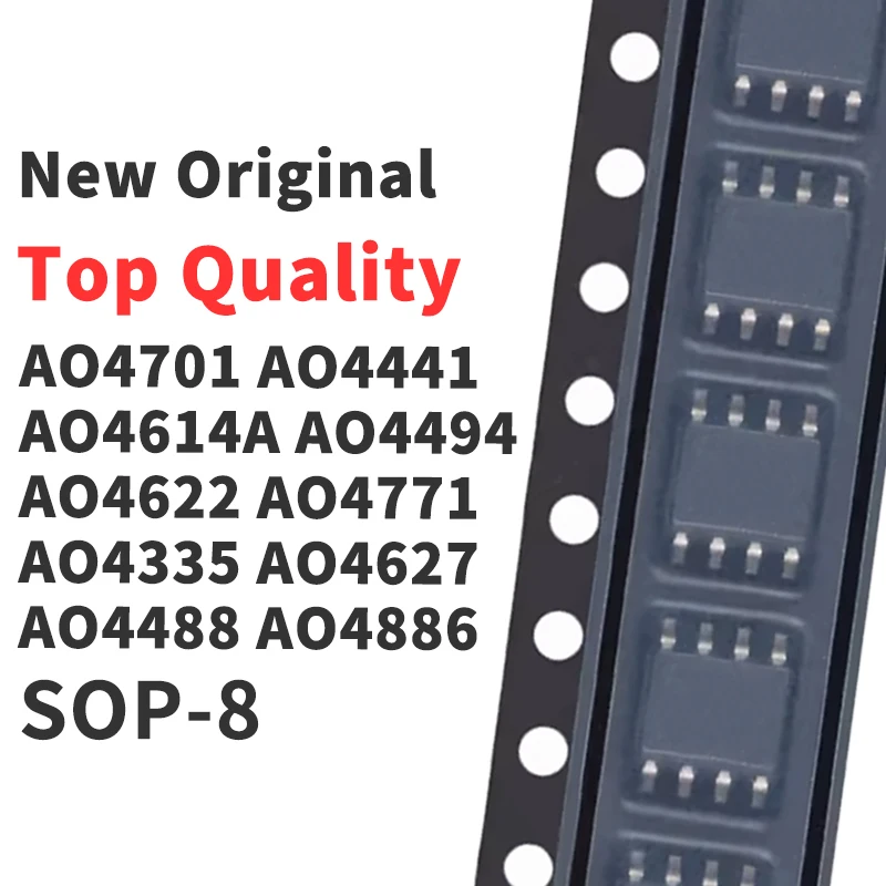 (10 Pieces) AO4701 AO4441 AO4614A AO4494 AO4622 AO4771 AO4335 AO4627 AO4488 AO4886 SOP-8 New Original