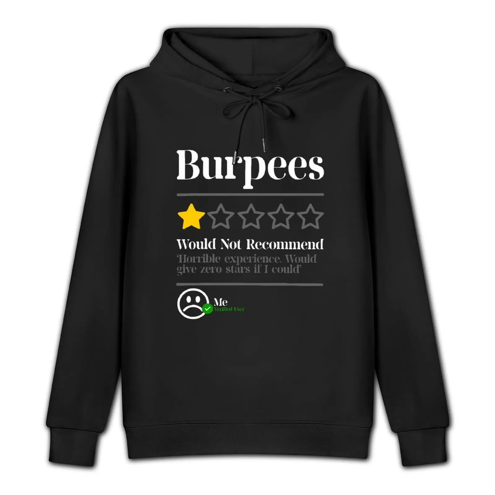 Burpees Do Not Recommend 1 Star Rating Funny Gym Workout NL Pullover Hoodie clothes for men men's clothes hoody