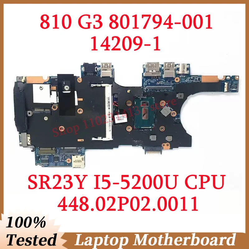 

Для HP 810 G3 801794 -001 801794 -501 801794 -601 С процессором SR23Y I5-5200U 448.02P02.0011 Материнская плата ноутбука 14209-1 100% протестировано хорошо