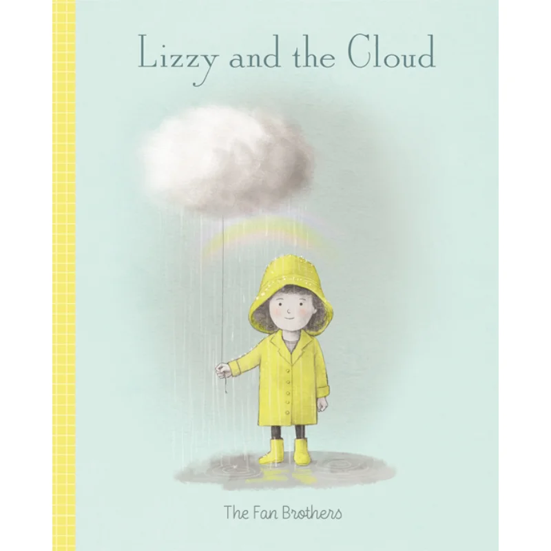 

The Fan BrothersLizzy And The Cloud TheFanBrothers FrancesLincolnPublishers 9780711275928 Book