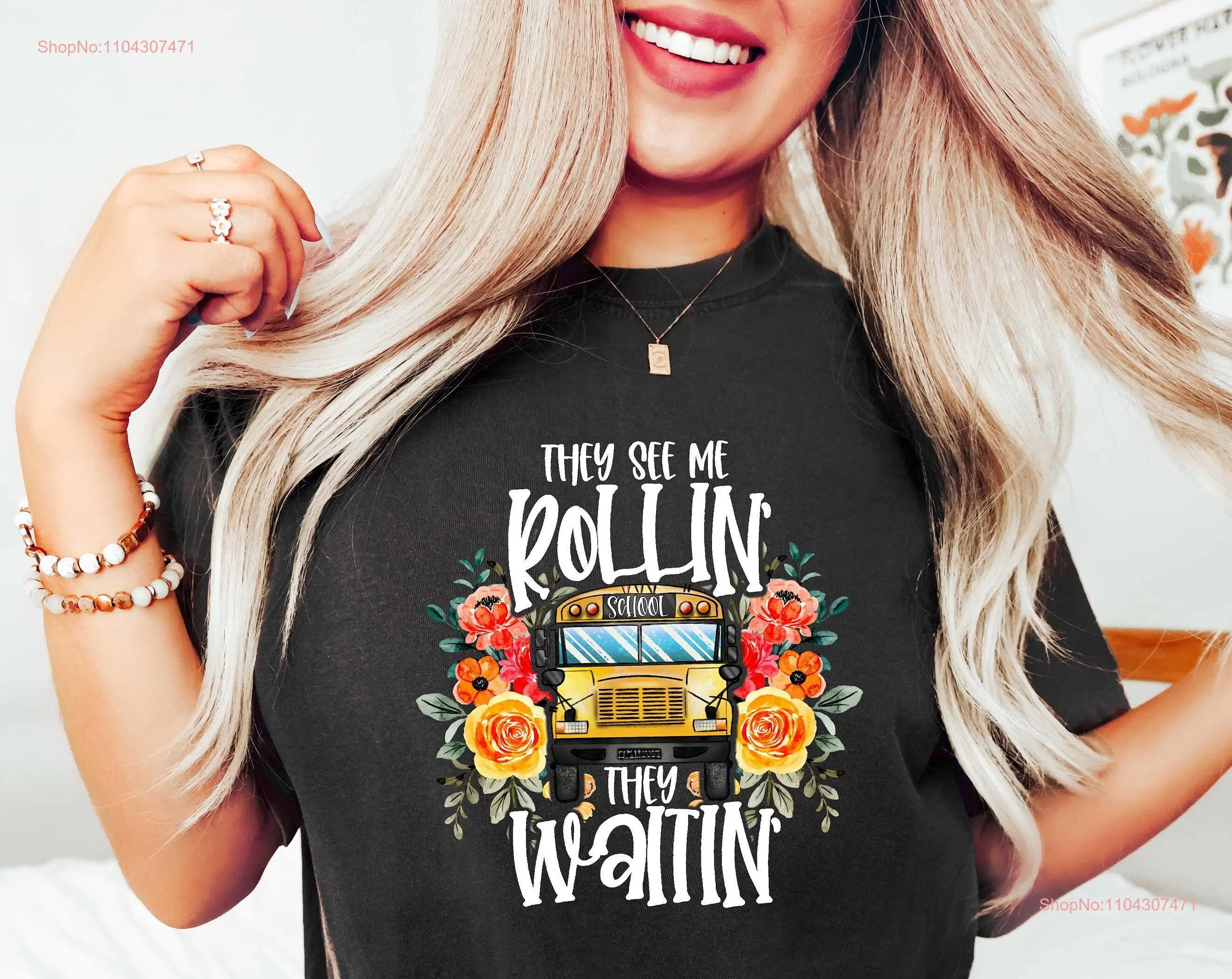 They See Me Rollin Waitin Cute Bus Driver SweaT T Shirt Hello Teacher Sweet long or short sleeves