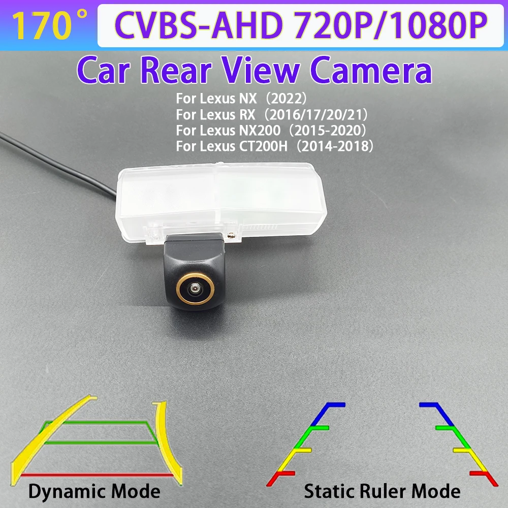170 Degree AHD 1080P Car Rear View Camera For Lexus NX200 2015-2020 CT200H 2014-2018 RX NX Car Track/Ruler CVBS AHD 720P NTSC