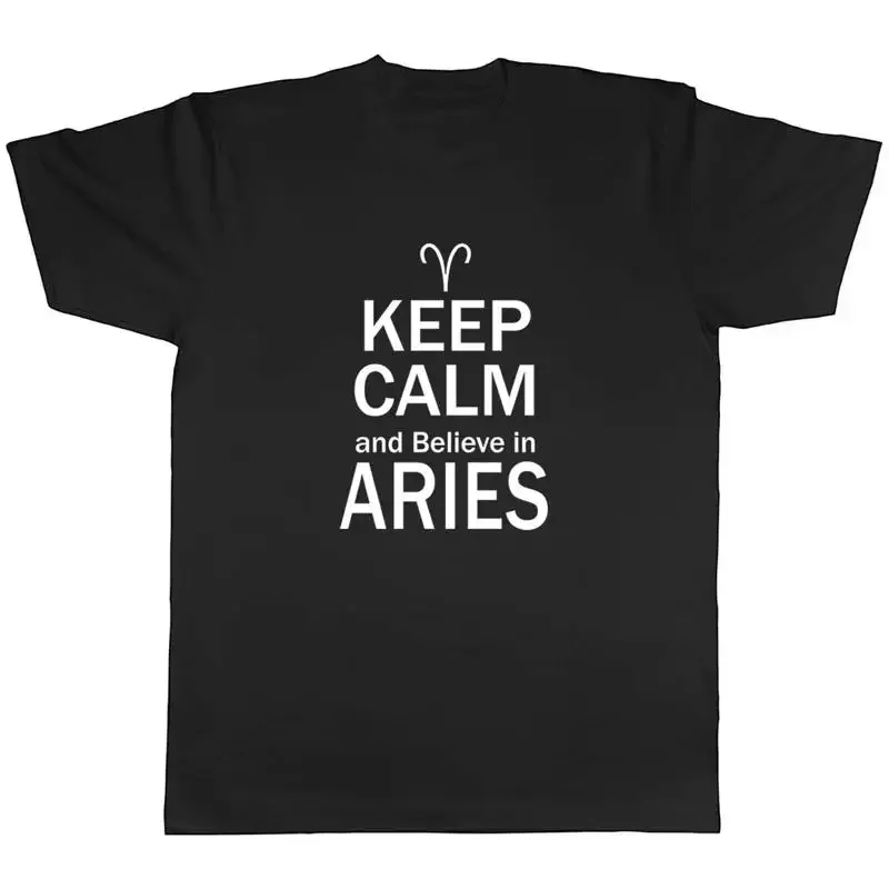 Keep Calm and Believe in Aries Mens Unisex T-Shirt Tee
