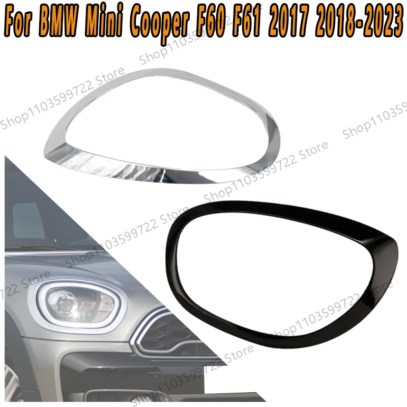 

For BMW Mini Cooper F60 F61 2017 2018 2019-2023 Car Headlight Frame Headlight Trim Frame High Beam Trim 51137388117 51137388118