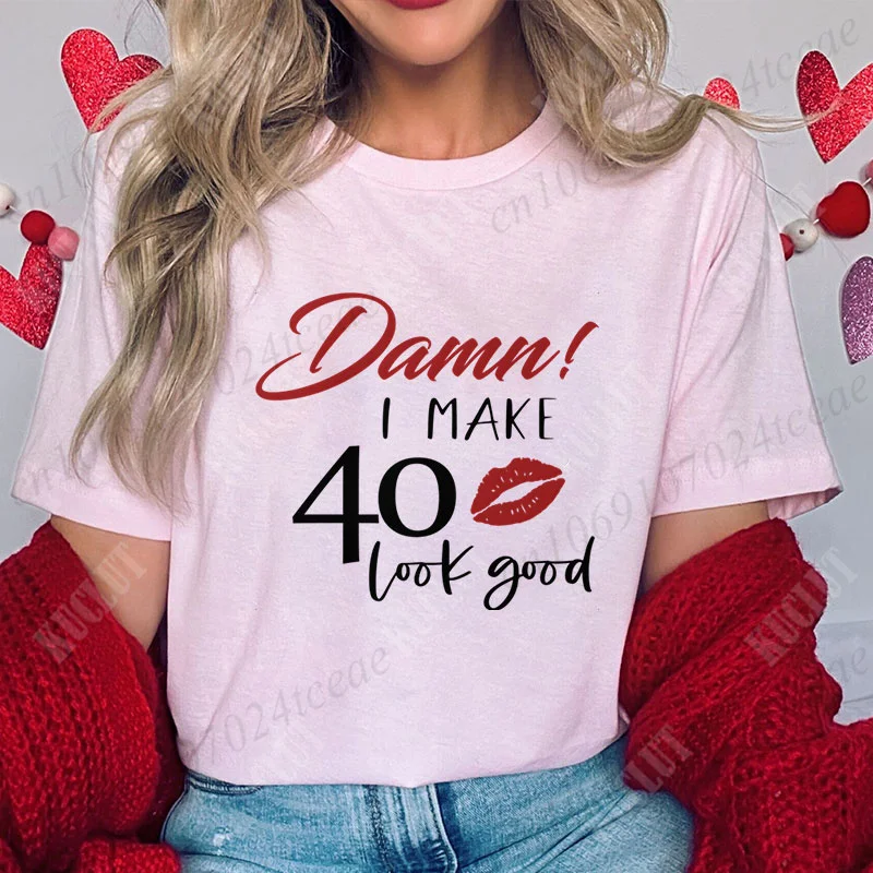 تي شيرت نسائي I'm Make 40th Look Good Graphic Tops Harajuku الجمالية قصيرة الأكمام تي شيرت الإناث 40th سنة ملابس حفلات أعياد الميلاد