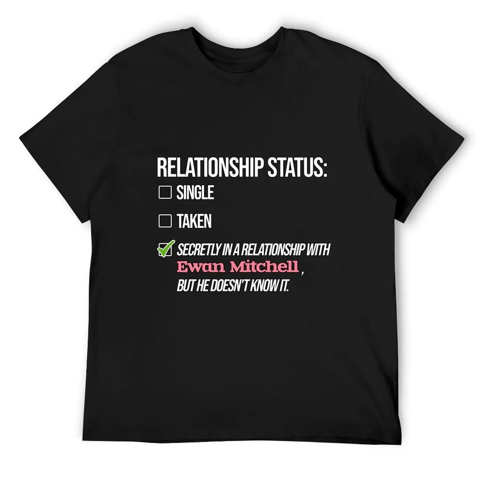 

Ewan Mitchell - Relationship T-Shirt basketball graphic tees korean fashion new edition shirts graphic tee Men's t shirts