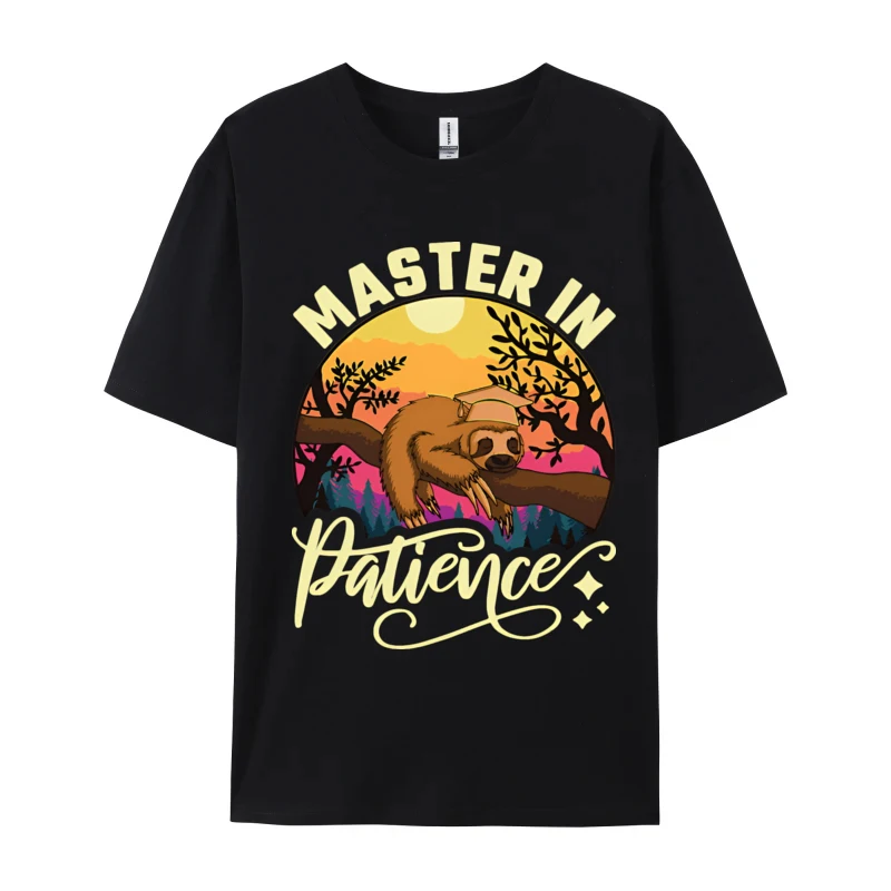 Masters In Patience Sloth T-shirt College Graduated Summer Gift T-Shirt Cotton Man T Shirt Custom Popular Tshirts