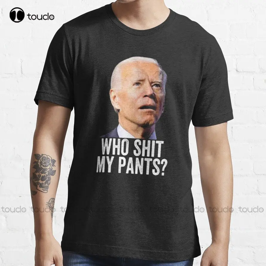 Who Shit My Pants Prisedent Idiot Biden Funny Biden T-Shirt Outdoor Simple Vintag Casual T Shirts Custom Gift Make Your Design