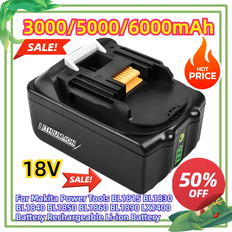 

For Makita 18 Volt Power Tools BL1815 BL1830 BL1840 BL1850 BL1860 BL1890 LXT400 3/5/6A 18V Battery Rechargeable Li-ion Battery