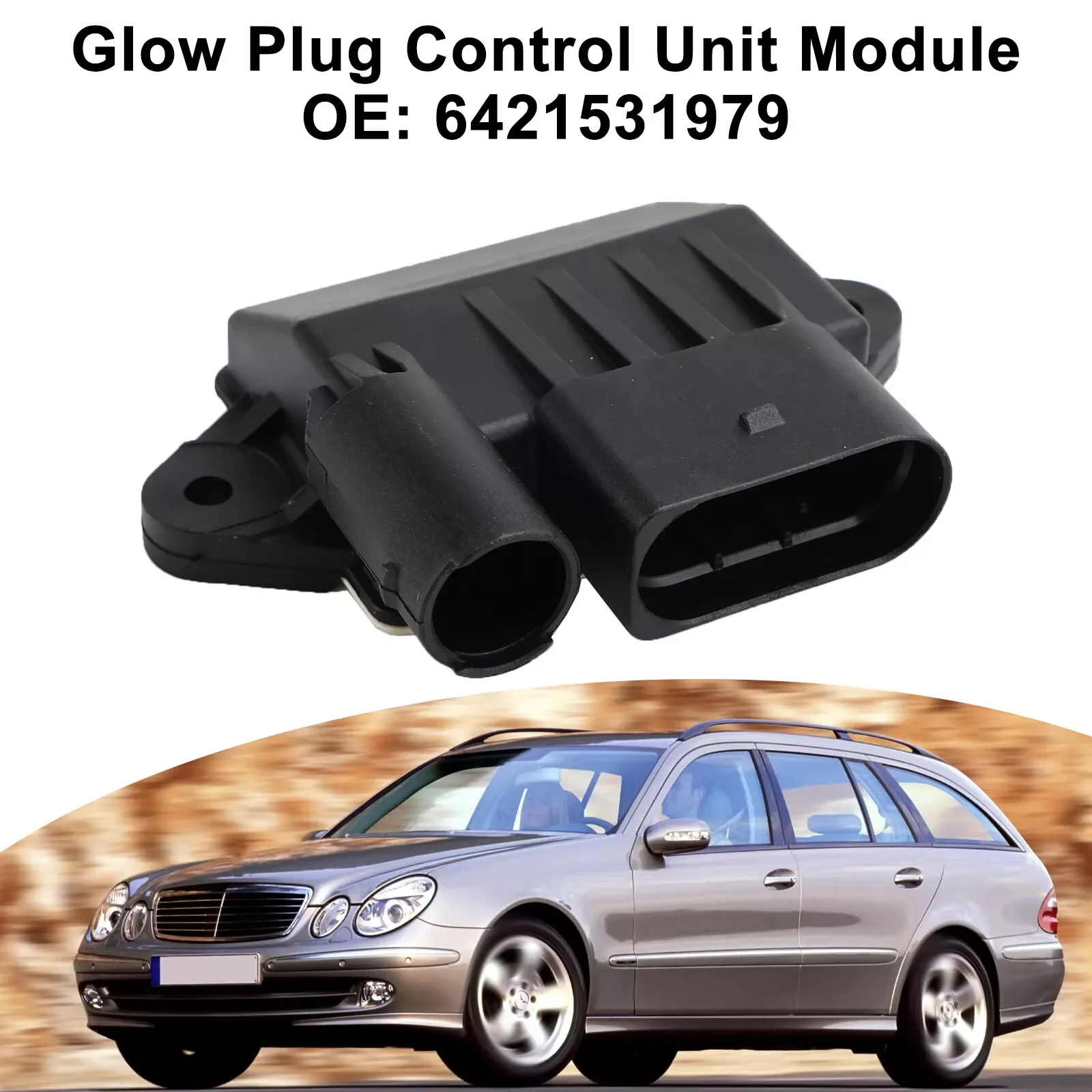 Glow Plug Control Module 6421532079 6429007801 for Mercedes Benz C E G M R S C-Class E-Class A6421532079 A6429007801 A6429002800