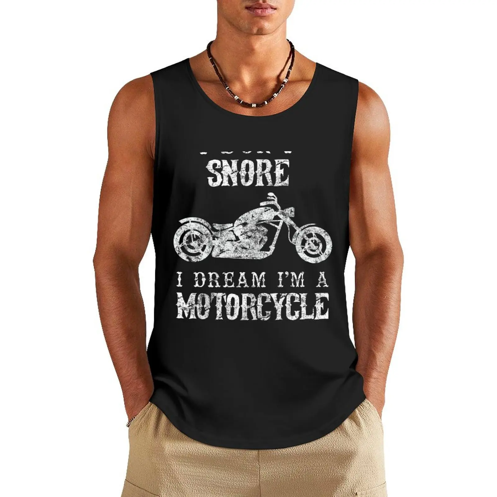 I Don't Snore I Dream I'm A Motorcycle Shirt Funny Father's Day Shirts Tank Top Sleeveless men Men's singlets