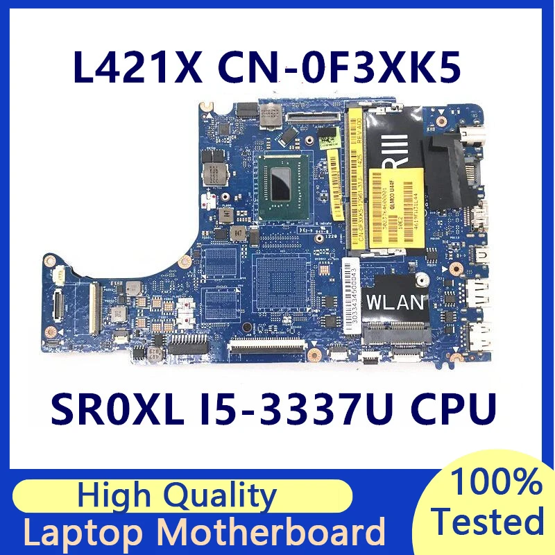 

CN-0F3XK5 0F3XK5 F3XK5 Mainboard For DELL XPS L421X Laptop Motherboard With SR0XL I5-3337U CPU LA-7841P 100% Tested Working Well