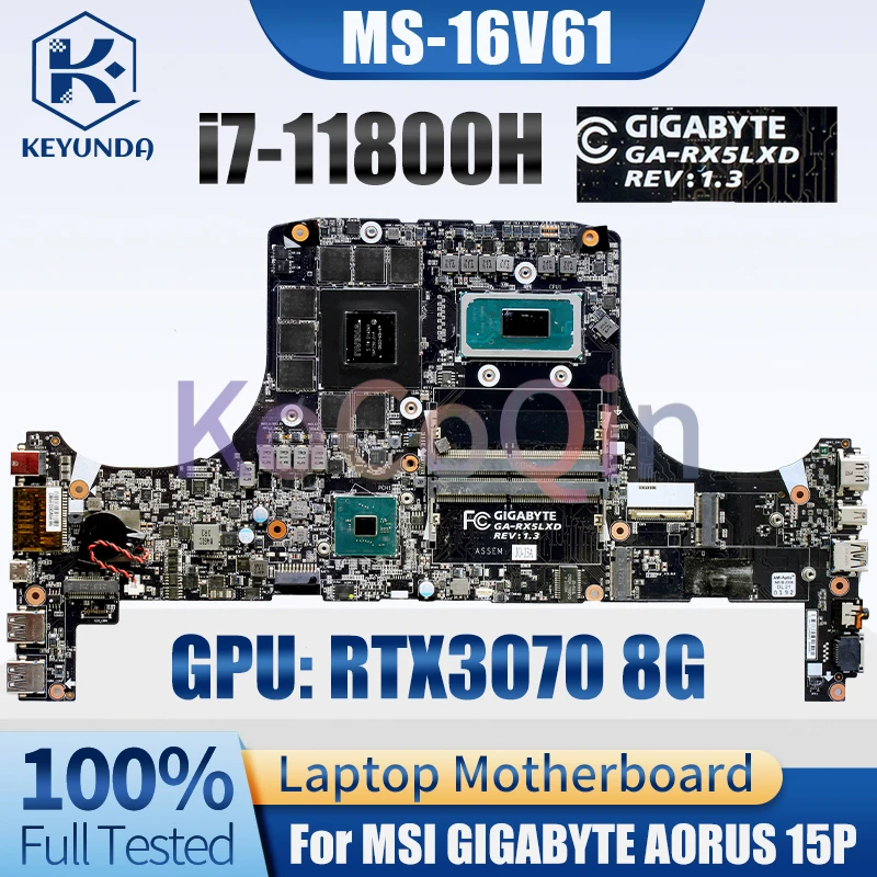 For MSI GIGABYTE AORUS 15P Notebook Mainboard GA-RX5LXD SRKT3 i7-11800H RTX3070 8G GN20-E5-A1 Laptop Motherboard Tested