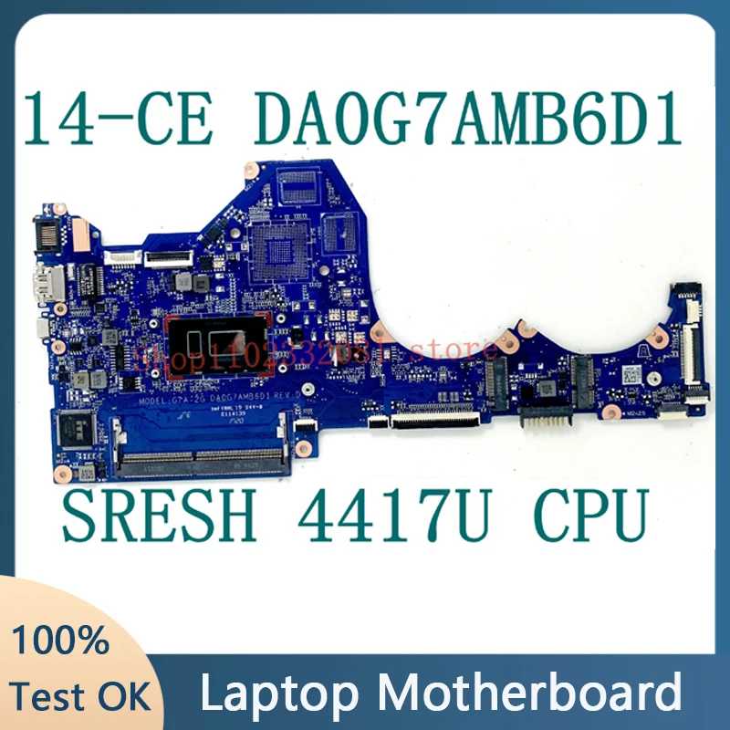 

Материнская плата для ноутбука HP Pavilion 14-CE DA0G7AMB6D1 TPN-Q207 с процессором SRESH 4417U, 100% полное тестирование, работает хорошо