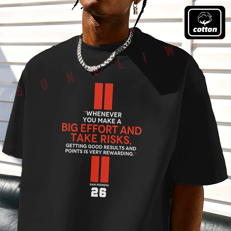 T-shirt en coton pour hommes, citation de motivation Dani Pedrosa, t-shirt de moto, décontracté, à manches courtes